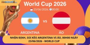 Nhận định, soi kèo Argentina vs Áo