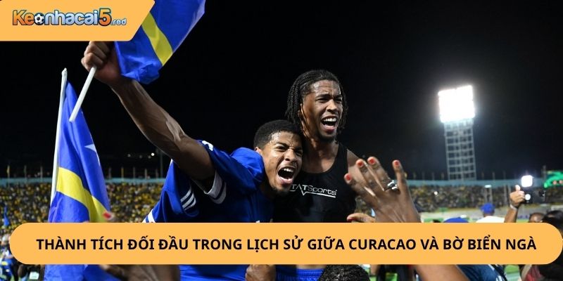Nhận Định, Soi Kèo Curacao vs Bờ Biển Ngà
