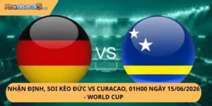 Nhận Định, Soi Kèo Đức vs Curacao