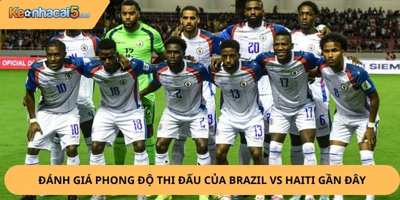 Nhận Định, Soi Kèo Brazil vs Haiti