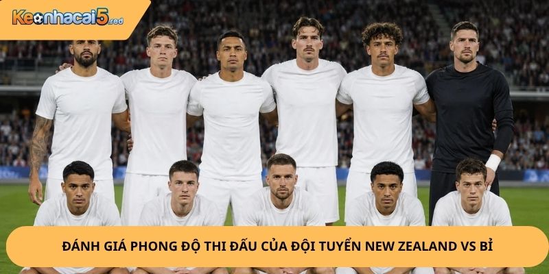 Nhận Định, Soi Kèo New Zealand vs Bỉ