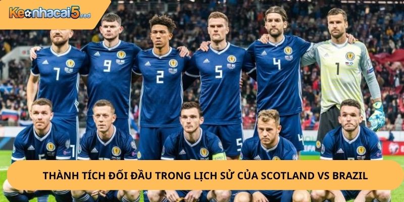 Nhận Định, Soi Kèo Scotland vs Brazil